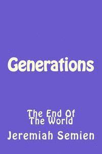Jeremiah Semien - Generations: The End Of The World, Häftad