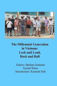bokomslag The Millennial Generation in Vietnam: Lock and Load, Rock and Roll