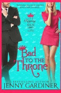 Bad to the Throne 1