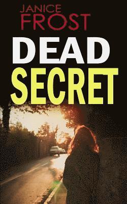 Dead Secret: a gripping detective thriller full of suspense 1