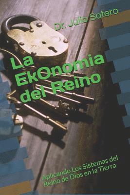 bokomslag La EkOnomia del Reino: Guia Para Edificar Iglesias Que Permanecen
