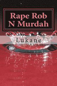 bokomslag Rape Rob N Murdah