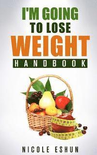 bokomslag I'm Going To Lose Weight: Handbook