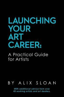 bokomslag Launching Your Art Career: A Practical Guide for Artists