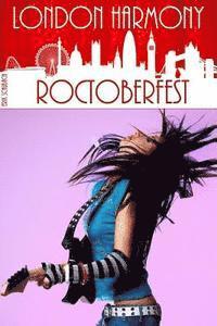 Erik Schubach - London Harmony: Roctoberfest, Häftad