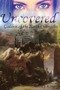 bokomslag Uncovered: Goddess of the North Chronicles
