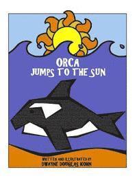 bokomslag Orca Jumps to the Sun