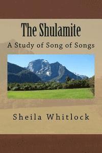 bokomslag The Shulamite Principle: A Study of Song of Songs