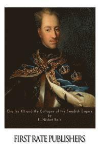 bokomslag Charles XII and the Collapse of the Swedish Empire