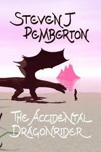 bokomslag The Accidental Dragonrider