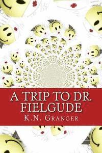 A Trip to Dr. Fielgude: An Out-Loud Text Adventure Game 1