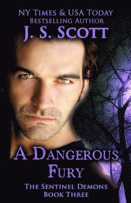 A Dangerous Fury (The Sentinel Demons Book 3) 1