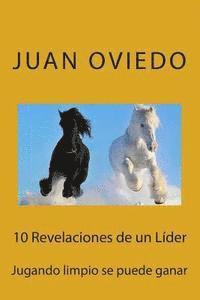bokomslag 10 Revelaciones de un Líder: Jugando limpio se puede ganar