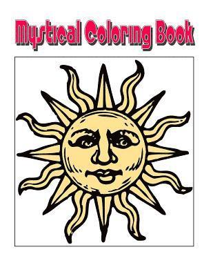 bokomslag Mystical Coloring Book: An Amazing Mystical Coloring Adventure You Now Want!