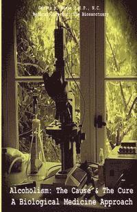 Genita M. Mason - Alcoholism: A Biological Medicine Solution, Häftad