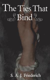 bokomslag The Ties That Bind