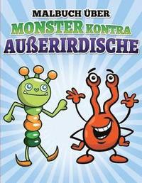 bokomslag Malbuch Über Monster kontra Außerirdische