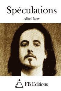 Alfred Jarry, Fb Editions - Spéculations, Häftad