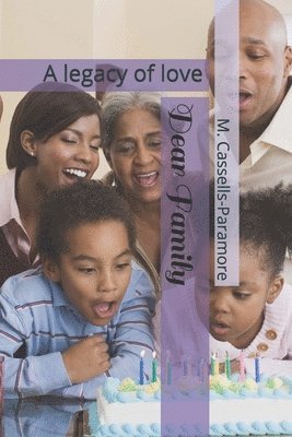 Dear Family: A legacy of love 1