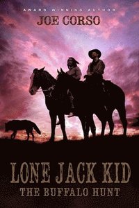 bokomslag Lone Jack Kid: The Buffalo Hunt
