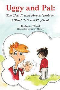 Jamie O'Dowd - Uggy and Pal: No one wants to play with me!, Häftad