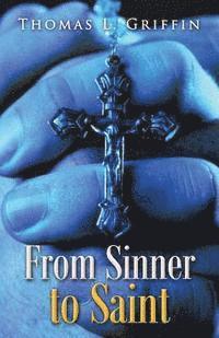 bokomslag From Sinner to Saint