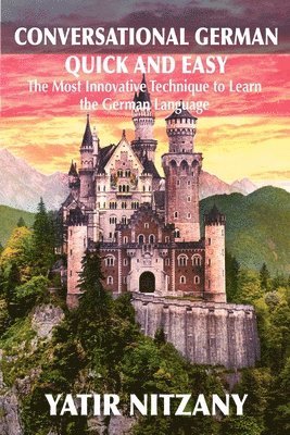 Yatir Nitzany - Conversational German Quick and Easy, Häftad