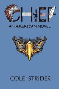 Chief: An American Novel 1