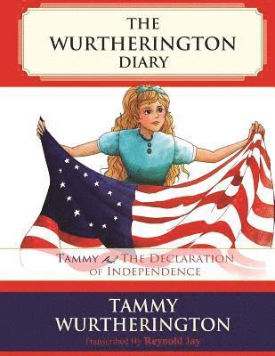 Tammy and the Declaration of Independence, Häftad. Tillgänglighet: Lägg i varukorg