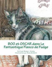 bokomslag Boo et Oscar dans le Fantastique Fiasco de Fudge