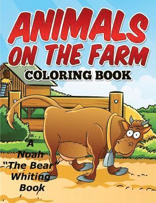 bokomslag Animals On The Farm Coloring Book