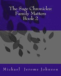 Michael Jerome Johnson - The Sage Chronicles: Family Matters Book 2, Häftad