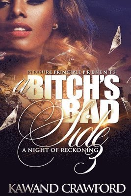Kawand S. Crawford - A Bitch's Bad Side 3: Night of Reckoning, Häftad