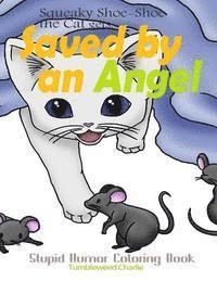 Squeaky Shoe-Shoe the Cat Gets Saved by an Angel: Stupid Humor Coloring Book 1