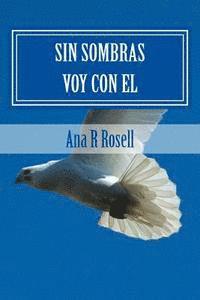 bokomslag Sin Sombras Voy Con El: En Poemas De Escuenos