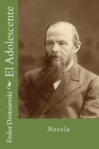 Fedor Dostoievski, Martin Hernandez B. - El Adolescente, Häftad