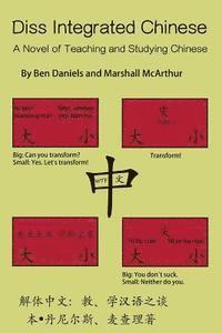 bokomslag Diss Integrated Chinese: A Novel of Teaching and Studying Chinese