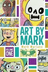 bokomslag Art By Mark Volume 1