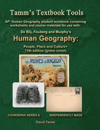 AP* Human Geography: People, Place and Culture 11th edition+ Student Workbook: Relevant Daily Assignments Tailor Made for the De Blij / Fou 1