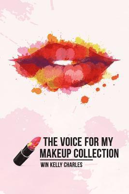 The Voice for my Makeup Collection Edition 1 1