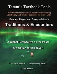 bokomslag AP* World History Traditions and Encounters 6th Edition+ Student Workbook: Relevant daily assignments tailor made for the Bentley/Ziegler/Streets-Salt