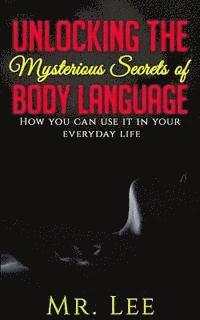 Lee - Unlocking the Secrets of Body Language: How you can use it in your everyday life, Häftad. Tillgänglighet: Lägg i varukorg