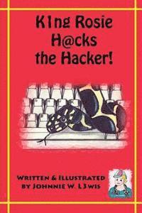 bokomslag King Rosie Hacks the Hacker!