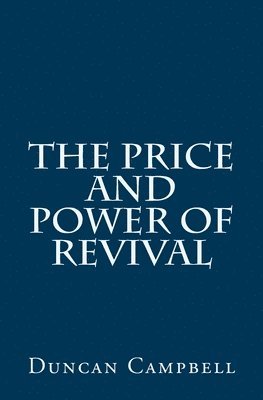 Duncan Campbell - The Price and Power of Revival, Häftad