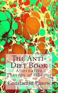 bokomslag The Anti-Diet Book