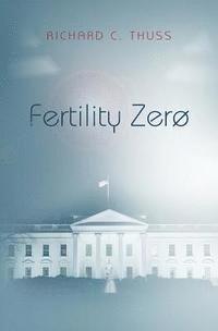 bokomslag Fertility Zero
