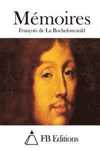 Francois De La Rochefoucauld, Fb Editions - Mémoires, Häftad