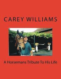 A Horsemans Tribute To His Life 1