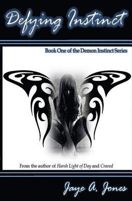 Jaye a. Jones - Defying Instinct, Häftad