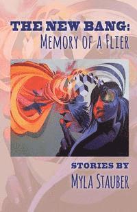 The New Bang: Memory of A Flier 1